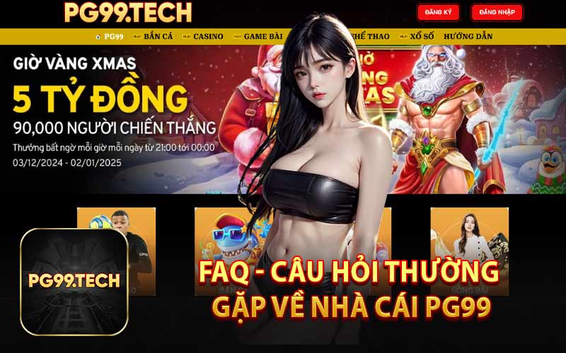 FAQ - Câu Hỏi Thường Gặp Về Nhà Cái PG99